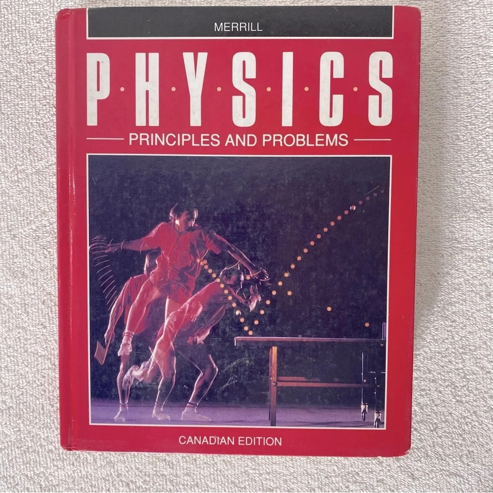 Vintage Physics Principles & Problems Canadian Edition Hard Cover Text Book
